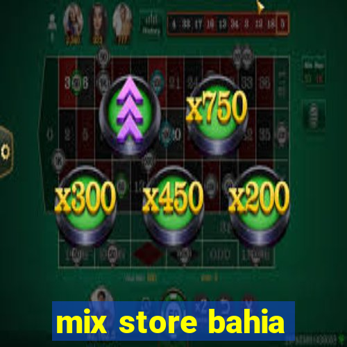 mix store bahia